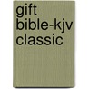 Gift Bible-Kjv Classic door Thomas Nelson Publishers