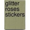 Glitter Roses Stickers door Maggie Kate