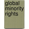 Global Minority Rights door Joshua Castellino