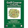 Golfing Around The M25 by Peerage Group