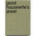 Good Housewife's Jewel