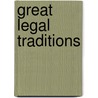 Great Legal Traditions by John W. Head
