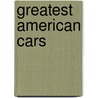 Greatest American Cars door Bruce Wexler