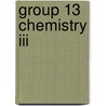 Group 13 Chemistry Iii door H.W. Roesky