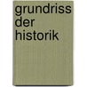 Grundriss der Historik door Johann Gustav Droysen