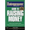 Guide To Raising Money door Entrepreneur Magazine