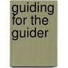 Guiding For The Guider door Anon