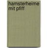 Hamsterheime mit Pfiff by Christina Manuela Frey