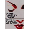 Have A Change Of Scene door James Hadley Chase