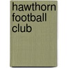 Hawthorn Football Club door Frederic P. Miller