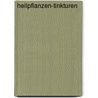 Heilpflanzen-Tinkturen door Elisabeth Engler