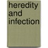 Heredity and Infection
