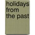 Holidays From The Past