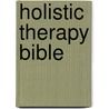 Holistic Therapy Bible door Jane Alexander