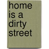 Home is a Dirty Street door Useni E. Perkins