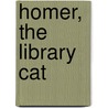 Homer, The Library Cat by Reeve Lindbergh