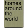 Homes Around the World door Sharon Jeroski