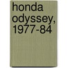 Honda Odyssey, 1977-84 by Ed Scott