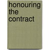 Honouring The Contract by John E. Martin