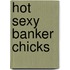 Hot Sexy Banker Chicks