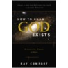 How to Know God Exists door Sr Ray Comfort