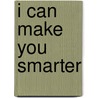 I Can Make You Smarter by Paul McKenna