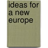 Ideas For A New Europe door Rudolf Steiner