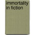 Immortality In Fiction