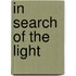 In Search of the Light