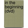 In The Beginning (Dvd) by Ralph Fletcher