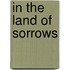 In The Land Of Sorrows