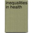 Inequalities In Health