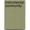 Instrumental Community door Cyrus C.M. Mody