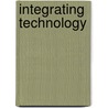 Integrating Technology by Shan Glandon