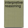 Interpretive Reasoning door Laurent Stern