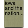 Iowa And The Nation... door George Chandler