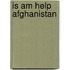Is Am Help Afghanistan