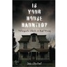 Is Your House Haunted? door Debi Chestnut