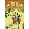 Isle Of 100,000 Graves door Leonard Jason