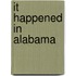 It Happened in Alabama