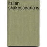 Italian Shakespearians by Marvin Carlson