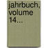 Jahrbuch, Volume 14...