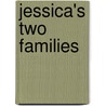 Jessica's Two Families door Lynne Hugo