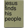 Jesus Finds His People door Catherine Mackenzie