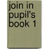 Join In Pupil's Book 1