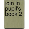 Join In Pupil's Book 2 door Herbert Puchta