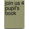 Join Us 4 Pupil's Book by Herbert Puchta
