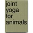 Joint Yoga for Animals