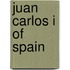 Juan Carlos I Of Spain