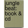 Jungle Beat: Book & Cd by Lynn Kleiner